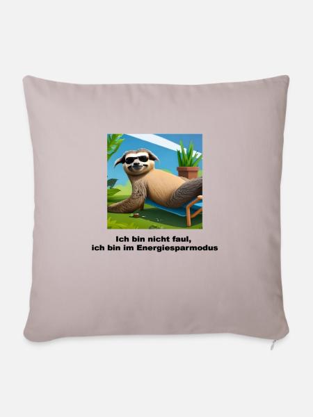 Lustiges Shirt / Lustige Sprüche - Faultier Spruch - Sofakissenbezug 45 x 45 cm - helles Taupe