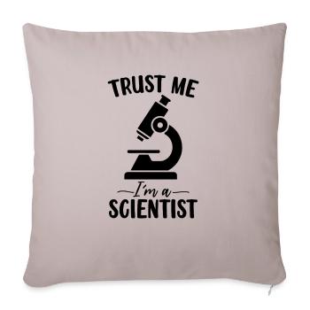 Trust Me I'm A Scientist Funny Medical Laboratory - Sofa pillowcase 17,3'' x 17,3'' (45 x 45 cm) - light taupe - Front