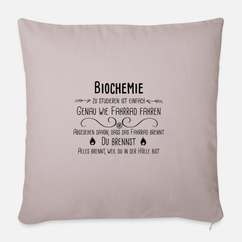 Biochemie lustiger Spruch als Geschenk Geburtstag - Sofakissenbezug 45 x 45 cm - helles Taupe