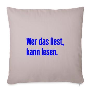 If you read this, you can read. - Sofa pillowcase 17,3'' x 17,3'' (45 x 45 cm) - light taupe - Front