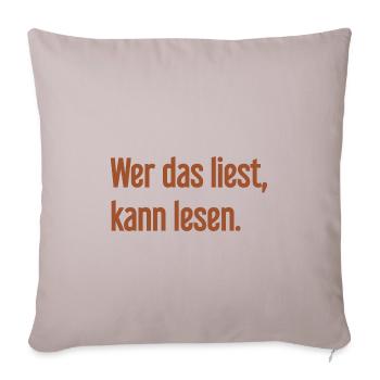 If you read this, you can read. - Sofa pillowcase 17,3'' x 17,3'' (45 x 45 cm) - light taupe - Front