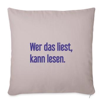If you read this, you can read. - Sofa pillowcase 17,3'' x 17,3'' (45 x 45 cm) - light taupe - Front