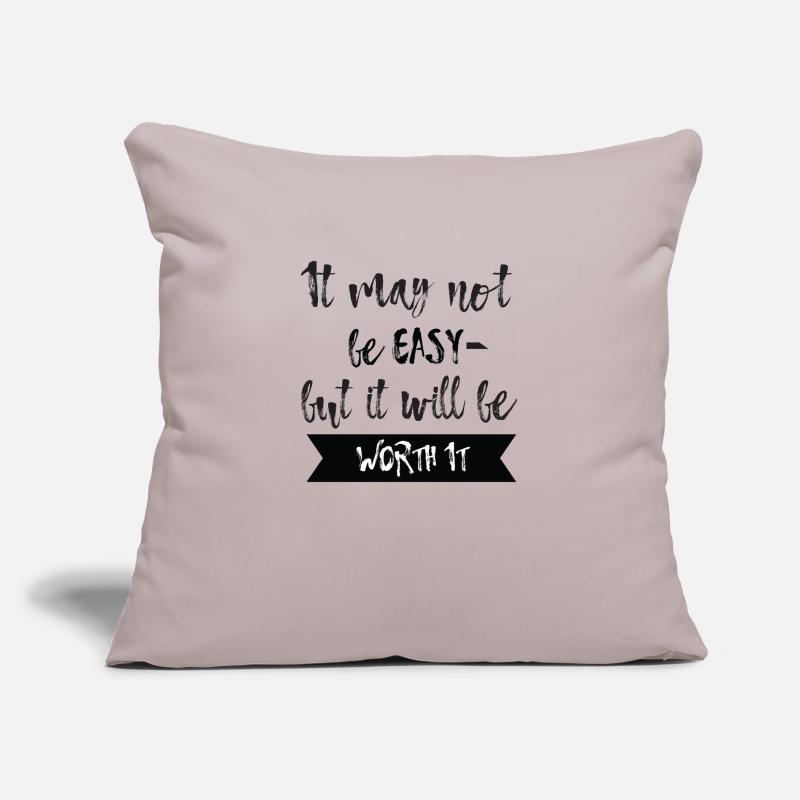 Es kann nicht einfach sein, aber es wird es wert sein T-Shirt Sofakissenbezug 45 x 45 cm