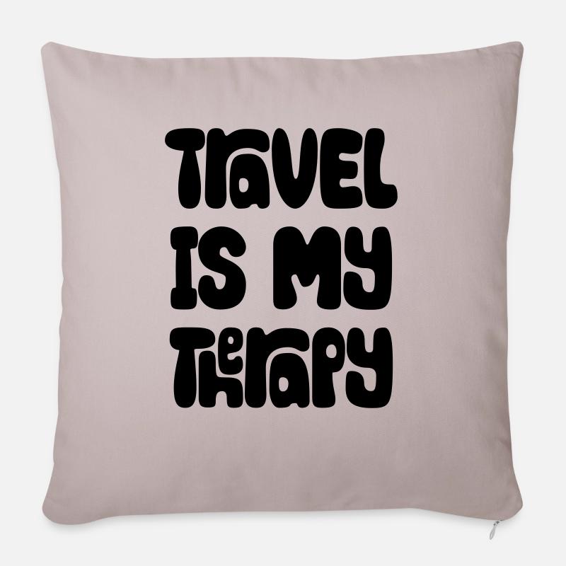 Travel Is My Therapy - Housse de coussin décorative 45 x 45 cm - taupe clair