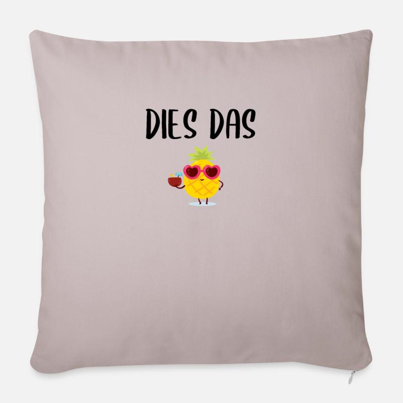 dies das Ananas Lustiger Spruch - Sofakissenbezug 45 x 45 cm - helles Taupe