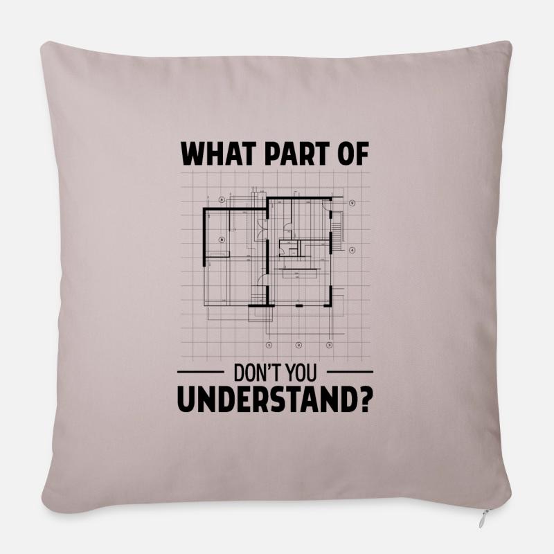 Quelle partie de l’architecture ne comprenez-vous pas? - Housse de coussin décorative 45 x 45 cm - taupe clair