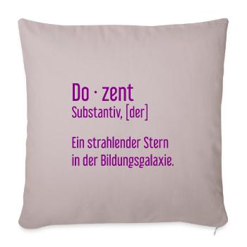 Dozent Dozenten Schule Pädagoge Unterricht - Sofakissenbezug 45 x 45 cm - helles Taupe - Vorne