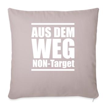 Aus dem Weg NON-TARGET! - Sofakissenbezug 45 x 45 cm - helles Taupe - Vorne