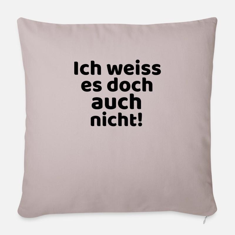 Je ne le sais pas non plus! - Housse de coussin décorative 45 x 45 cm - taupe clair