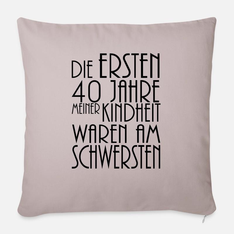 die ersten 40 jahre - Sofakissenbezug 45 x 45 cm - helles Taupe
