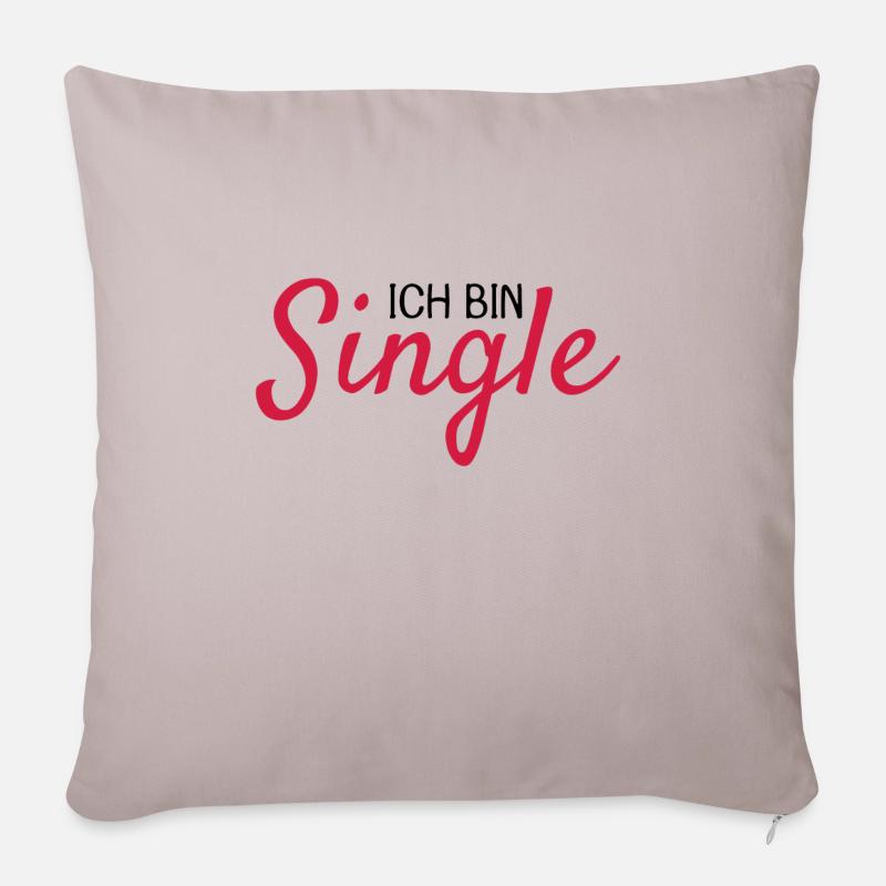 Ich bin Single Spruch - Sofakissenbezug 45 x 45 cm - helles Taupe