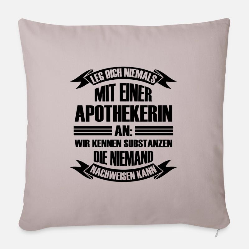 Mit einer Apothekerin Apotheke Geschenk - Sofakissenbezug 45 x 45 cm - helles Taupe