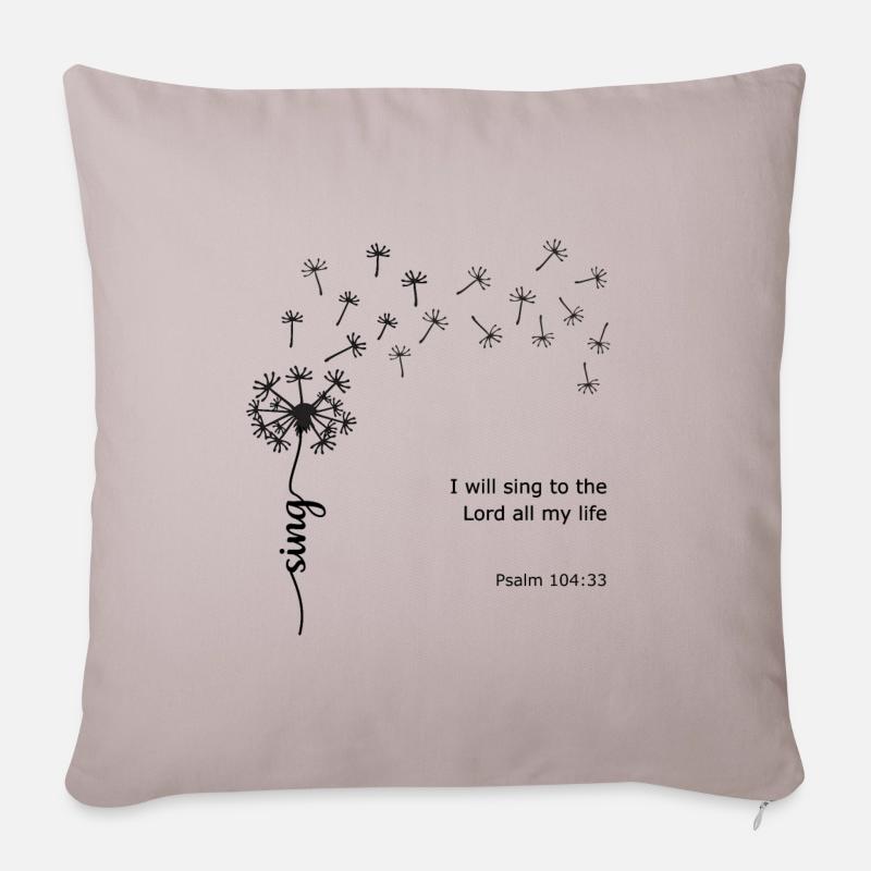 Sing Löwenzahn Christliches Design Psalm 104:33 - Sofakissenbezug 45 x 45 cm - helles Taupe