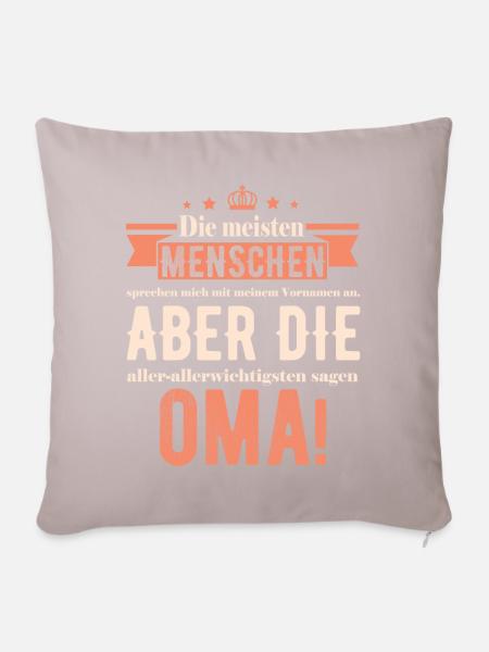 Oma Geschenkidee - Die wichtigsten sagen Oma - Sofakissenbezug 45 x 45 cm - helles Taupe