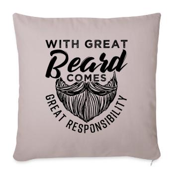 With Great Beard Comes Great Responsibility Gift - Sofakissenbezug 45 x 45 cm - helles Taupe - Vorne