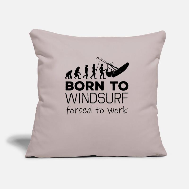 Born To Windsurf Forced To Work Evolution Sofakissenbezug 45 x 45 cm