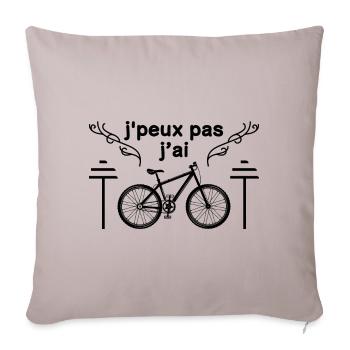 j'peux pas j'ai vélo - Cyclisme | cycliste - Housse de coussin décorative 45 x 45 cm - taupe clair - Devant