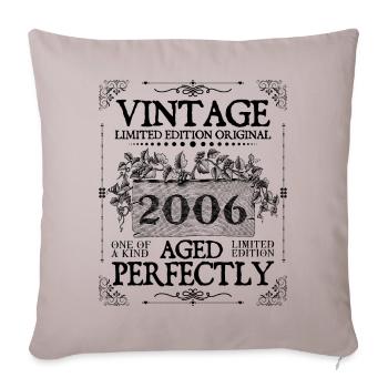 2006| Vintage Aged Perfectly seit 2006 Geburtstag - Sofakissenbezug 45 x 45 cm - helles Taupe - Vorne