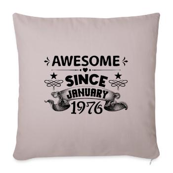 January 1976 | Awesome 1976 | born in January - Sofa pillowcase 17,3'' x 17,3'' (45 x 45 cm) - light taupe - Front