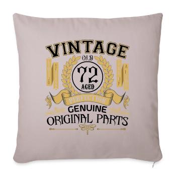 Vintage 72 years - birthday gift 72 years !!! - Sofa pillowcase 17,3'' x 17,3'' (45 x 45 cm) - light taupe - Front
