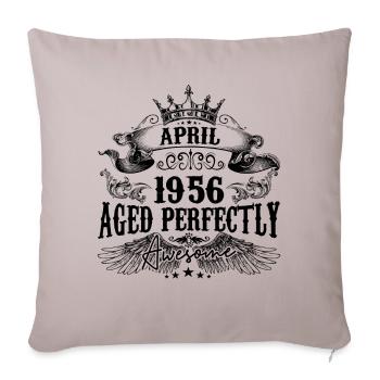 1956| April Aged Perfectly 1956 birthday gift - Sofa pillowcase 17,3'' x 17,3'' (45 x 45 cm) - light taupe - Front