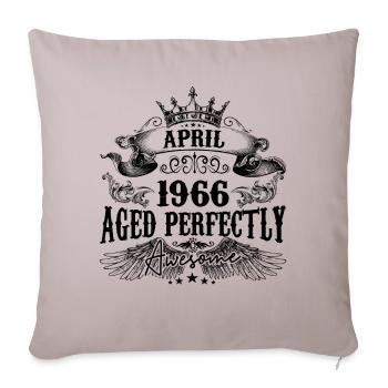 1966 | April Aged Perfectly 1966 Geburtstagsgeschenk - Sofakissenbezug 45 x 45 cm - helles Taupe - Vorne