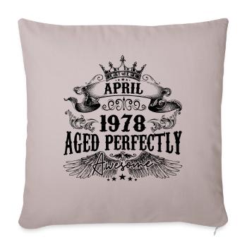 1978 | April Aged Perfectly 1978 birthday gift - Housse de coussin décorative 45 x 45 cm - taupe clair - Devant