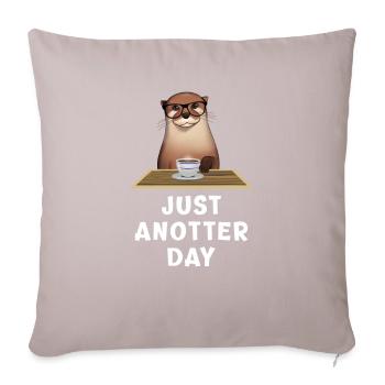 Funny otter straight anotter day by day - Sofa pillowcase 17,3'' x 17,3'' (45 x 45 cm) - light taupe - Front