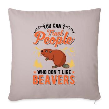 Beaver Beaver Dam Gift Beaver - Sofa pillowcase 17,3'' x 17,3'' (45 x 45 cm) - light taupe - Front