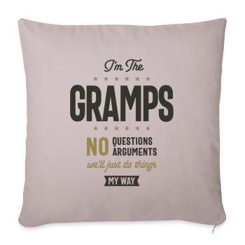 I'm Gramps We'll Just Do Thing My Way - Sofa pillowcase 17,3'' x 17,3'' (45 x 45 cm) - light taupe - Front