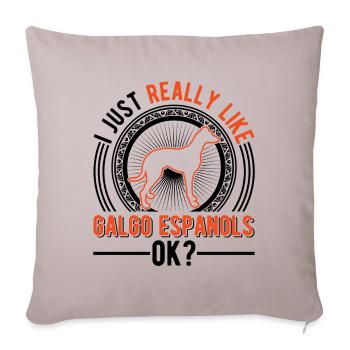 I just like Galgo Españols - Sofa pillowcase 17,3'' x 17,3'' (45 x 45 cm) - light taupe - Front