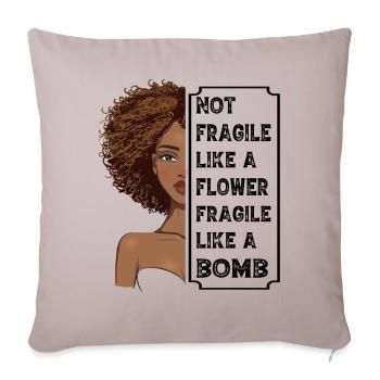 Not fragile like a Flower fragile like a bomb - Sofa pillowcase 17,3'' x 17,3'' (45 x 45 cm) - light taupe - Front
