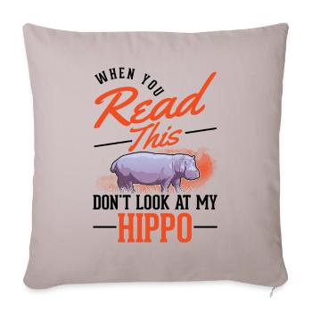 Hippo Lover Hippo Hippo Hippo - Sofa pillowcase 17,3'' x 17,3'' (45 x 45 cm) - light taupe - Front