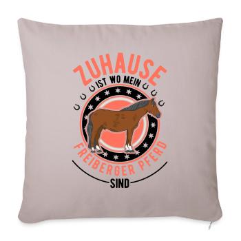 Zuhause ist wo mein Freiberger Pferd sind - Sofakissenbezug 45 x 45 cm - helles Taupe - Vorne