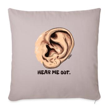 Listen to me: A big ear - Sofa pillowcase 17,3'' x 17,3'' (45 x 45 cm) - light taupe - Front