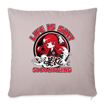 Sagesse : La vie est de la merde, alors ne faites rien - Housse de coussin décorative 45 x 45 cm - taupe clair - Devant