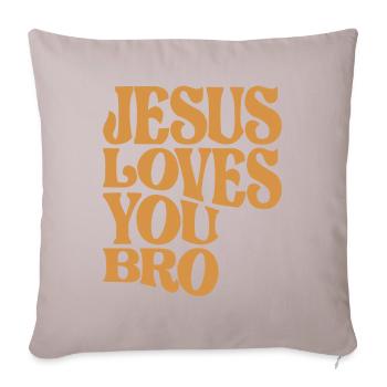 Jesus Loves You Bro - Inspiring Christian Quote - Sofa pillowcase 17,3'' x 17,3'' (45 x 45 cm) - light taupe - Front