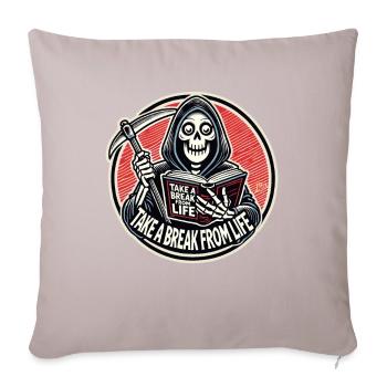 Grim Reaper reads "Take a break from life" - Sofa pillowcase 17,3'' x 17,3'' (45 x 45 cm) - light taupe - Front