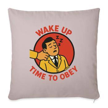 Office Workers: Wake Up, Time to Obey - Sofa pillowcase 17,3'' x 17,3'' (45 x 45 cm) - light taupe - Front
