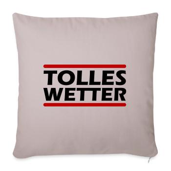 Tolles Wetter - Sofakissenbezug 45 x 45 cm - helles Taupe - Vorne