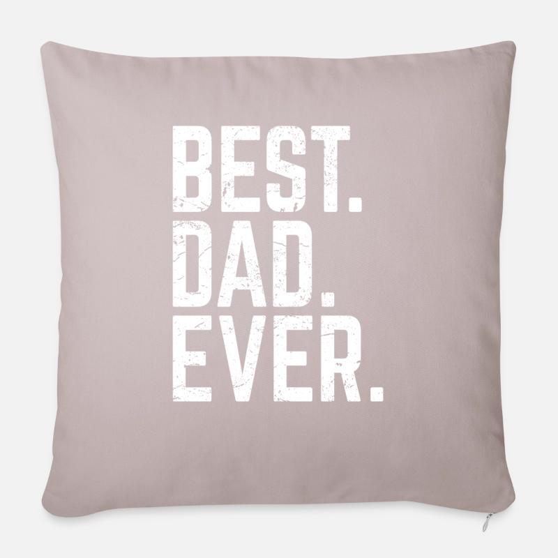 Best Dad Ever - Sofakissenbezug 45 x 45 cm - helles Taupe
