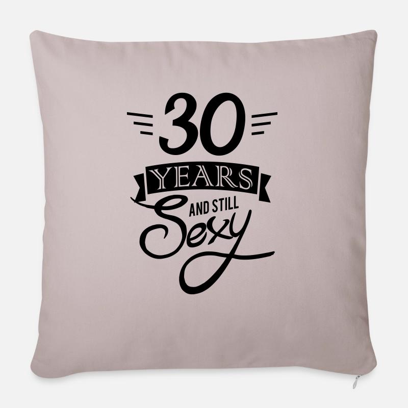 30 years and still sexy - Housse de coussin décorative 45 x 45 cm - taupe clair