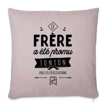 frere promu tonton - Housse de coussin décorative 45 x 45 cm - taupe clair - Devant