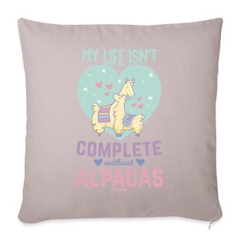 My Life Isn´t Complete Without Alpacas - Sofakissenbezug 45 x 45 cm - helles Taupe - Vorne