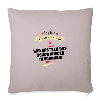 ergotherapeutin wir basteln das in ordnung - Sofakissenbezug 45 x 45 cm - helles Taupe - Vorne
