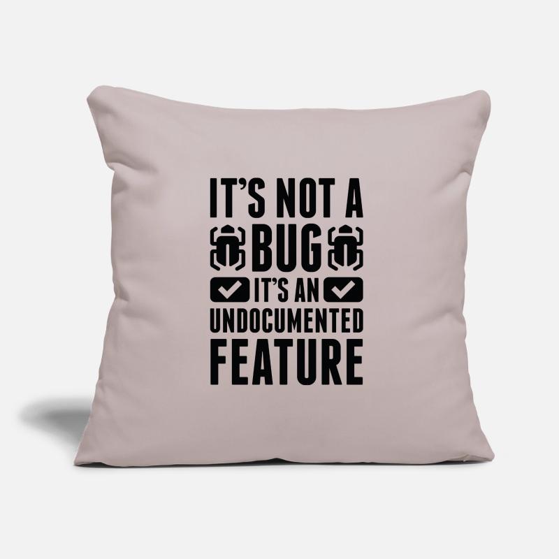 It's Not A Bug Sofa pillowcase 17,3'' x 17,3'' (45 x 45 cm)