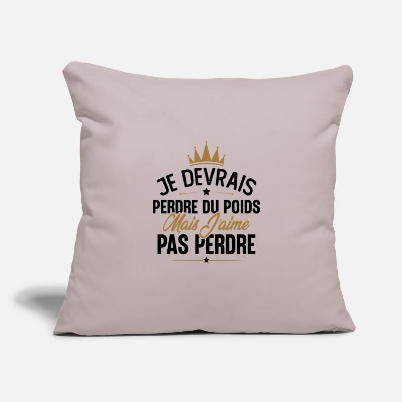 Je devrais perdre du poids mais j'aime pas perdre Housse de coussin décorative 45 x 45 cm