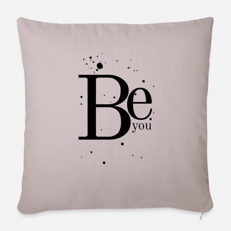 Be You, Sei du selbst. Motivational quote - Sofakissenbezug 45 x 45 cm - helles Taupe