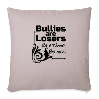 Bullies are Losers Mobbing, Spruch, Geschenk - Sofa pillowcase 17,3'' x 17,3'' (45 x 45 cm) - light taupe - Front