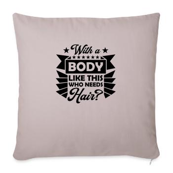 Qui a besoin de cheveux en disant - Housse de coussin décorative 45 x 45 cm - taupe clair - Devant
